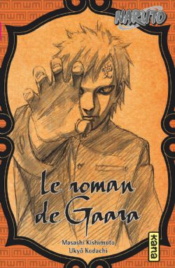 NARUTO -  LE ROMAN DE GAARA -LIGHT NOVEL- (FRENCH V.)
