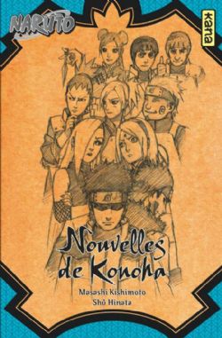 NARUTO -  NOUVELLES DE KONOHA -LIGHT NOVEL- (FRENCH V.)