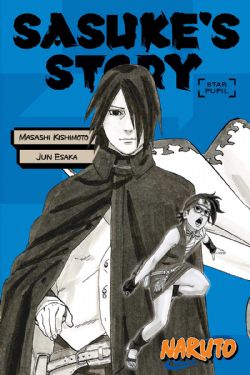 NARUTO -  STAR PUPIL -LIGHT NOVEL- (ENGLISH V.) -  SASUKE'S STORY
