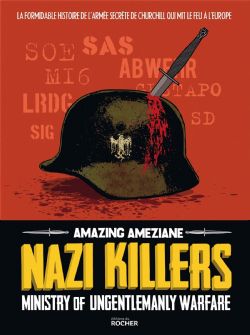NAZI KILLERS -  MINISTRY OF UNGENTLEMANLY WARFARE (FRENCH V.)
