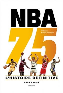 NBA -  NBA 75 - L'HISTOIRE DÉFINITIVE