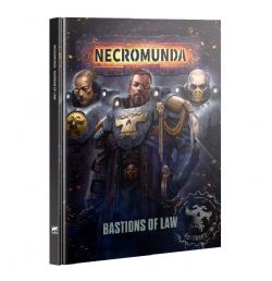 NECROMUNDA -  BASTIONS OF LAW