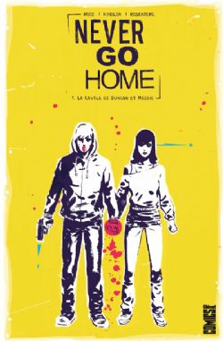 NEVER GO HOME -  LA CAVALE DE DUNCAN ET MADDIE (FRENCH V.) 01