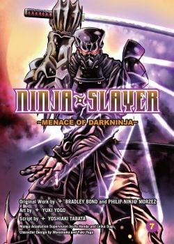 NINJA SLAYER -  (ENGLISH V.) -  MENACE OF DARKNINJA 07