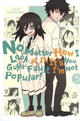 NO MATTER HOW I LOOK AT IT, IT'S YOU GUYS' FAULT I'M NOT POPULAR! -  (ENGLISH V.) 05