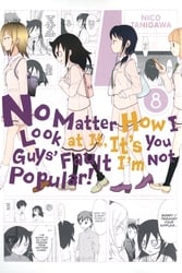 NO MATTER HOW I LOOK AT IT, IT'S YOU GUYS' FAULT I'M NOT POPULAR! -  (ENGLISH V.) 08