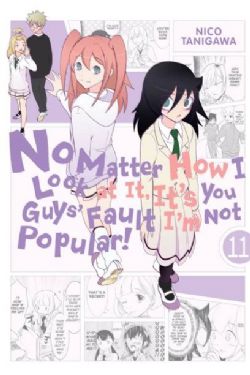 NO MATTER HOW I LOOK AT IT, IT'S YOU GUYS' FAULT I'M NOT POPULAR! -  (ENGLISH V.) 11