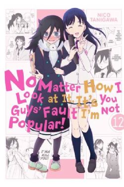 NO MATTER HOW I LOOK AT IT, IT'S YOU GUYS' FAULT I'M NOT POPULAR! -  (ENGLISH V.) 12