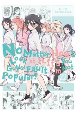 NO MATTER HOW I LOOK AT IT, IT'S YOU GUYS' FAULT I'M NOT POPULAR! -  (ENGLISH V.) 22