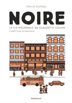 NOIRE -  LA VIE MÉCONNUE DE CLAUDETTE COLVIN - FORMAT DE POCHE (FRENCH V.)