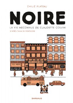 NOIRE -  LA VIE MÉCONNUE DE CLAUDETTE COLVIN