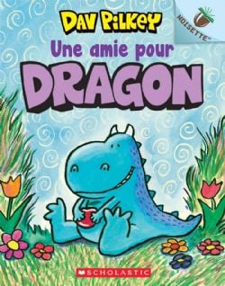 NOISETTE : DRAGON -  UNE AMIE POUR DRAGON (FRENCH V.) 01