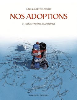 NOS ADOPTIONS -  NOUS T'AVONS ABANDONNÉ (FRENCH V.) 02