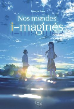 NOS MONDES I-MAGINÉS -  LIGHT NOVEL (FRENCH V.)