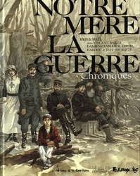 NOTRE MERE LA GUERRE -  CHRONIQUES