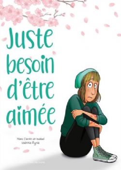 NOUVEAUTÉJUSTE BESOIN D'ÊTRE AIMÉE -  (FRENCH V.)