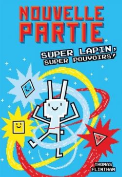 NOUVELLE PARTIE -  SUPER LAPIN, SUPER POUVOIRS! (FRENCH V.) 02