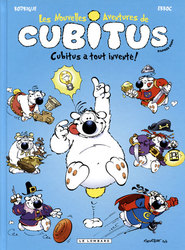 NOUVELLES AVENTURES DE CUBITUS, LES -  CUBITUS A TOUT INVENTÉ ! 10