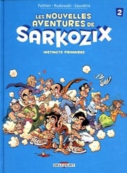 NOUVELLES AVENTURES DE SARKOZIX, LES -  INSTINCTS PRIMAIRES 02