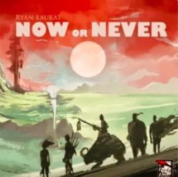 NOW OR NEVER (ENGLISH)