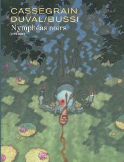 NYMPHÉAS NOIRS -  (FRENCH V.)