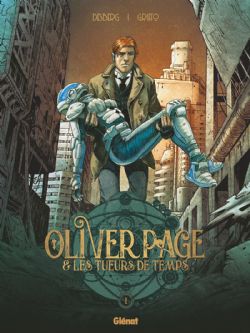 OLIVER PAGE & LES TUEURS DE TEMPS -  (V.F.) 01