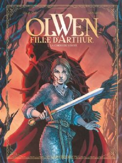 OLWEN, FILLE D'ARTHUR -  LA CORNE DE VÉRITÉ 02