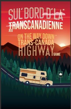 ON THE WAY DOWN TRANS-CANADA HIGHWAY (MULTILINGUAL)