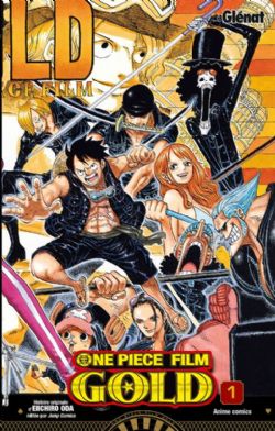 ONE PIECE -  ONE PIECE FILM GOLD (FRENCH V.) -  ANIME COMICS 01