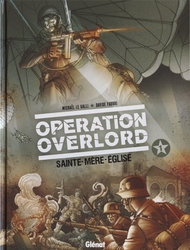 OPÉRATION OVERLORD -  SAINTE-MÈRE-ÉGLISE (FRENCH V.) 01