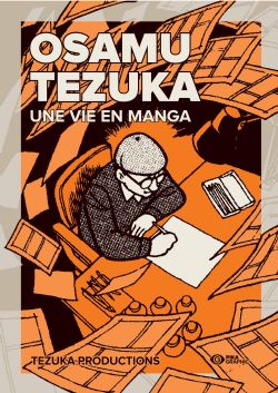 OSAMU TEZUKA -  UNE VIE EN MANGA (FRENCH V.)