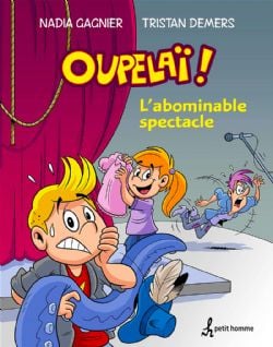 OUPELAÏ! -  L'ABOMINABLE SPECTACLE