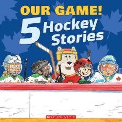 OUR GAME! -  5 HOCKEY STORIES (ENGLISH V.)