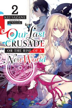 OUR LAST CRUSADE OR THE RISE OF A NEW WORLD -  -NOVEL- (ENGLISH V.) 02