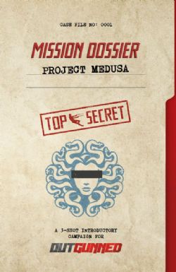 OUTGUNNED -  MISSION DOSSIER: PROJECT MEDUSA (ENGLISH)