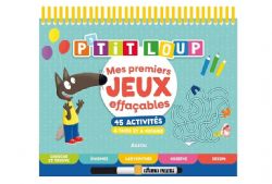 P'TIT LOUP -  MES PREMIERS JEUX EFFAÇABLES (FRENCH V.)
