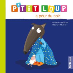 P'TIT LOUP -  P'TIT LOUP A PEUR DU NOIR (FRENCH V.) -  MON ALBUM P'TIT LOUP