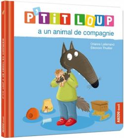 P'TIT LOUP -  P'TIT LOUP A UN ANIMAL DE COMPAGNIE (FRENCH V.) -  MON ALBUM P'TIT LOUP