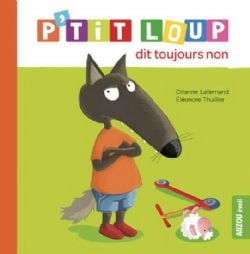 P'TIT LOUP -  P'TIT LOUP DIT TOUJOURS NON (FRENCH V.) -  MON ALBUM P'TIT LOUP