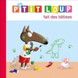 P'TIT LOUP -  P'TIT LOUP FAIT DES BÊTISES (FRENCH V.) -  MON ALBUM P'TIT LOUP