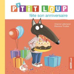 P'TIT LOUP -  P'TIT LOUP FÊTE SON ANNIVERSAIRE (FRENCH V.) -  MON ALBUM P'TIT LOUP