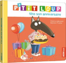 P'TIT LOUP -  P'TIT LOUP FÊTE SON ANNIVERSAIRE (FRENCH V.) -  MON ALBUM P'TIT LOUP