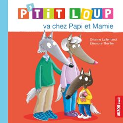 P'TIT LOUP -  P'TIT LOUP VA CHEZ PAPI ET MAMIE (FRENCH V.) -  MON ALBUM P'TIT LOUP