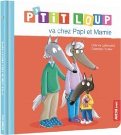 P'TIT LOUP -  P'TIT LOUP VA CHEZ PAPI ET MAMIE (FRENCH V.) -  MON ALBUM P'TIT LOUP