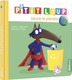 P'TIT LOUP -  P'TIT LOUP VEUT SAUVER LA PLANÈTE (FRENCH V.) -  MON ALBUM P'TIT LOUP