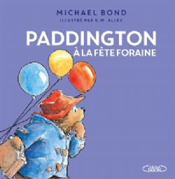 PADDINGTON -  À LA FÊTE FORAINE (FRENCH V.)