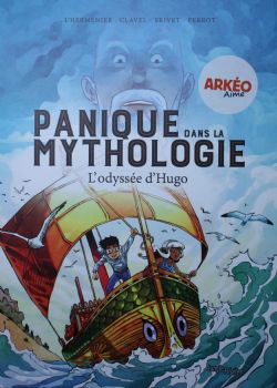PANIQUE DANS LA MYTHOLOGIE -  L'ODYSSÉE D'HUGO 01