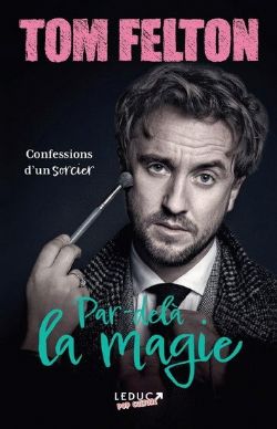 PAR-DELÀ LA MAGIE : CONFESSIONS D'UN SORCIER -  (FRENCH V.)