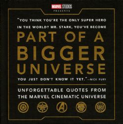 PART OF A BIGGER UNIVERSE UNFORGETTABLE QUOTES FROM MCU HC