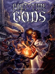 PART-TIME GODS -  PART-TIME GODS ROLEPLAYING GAME